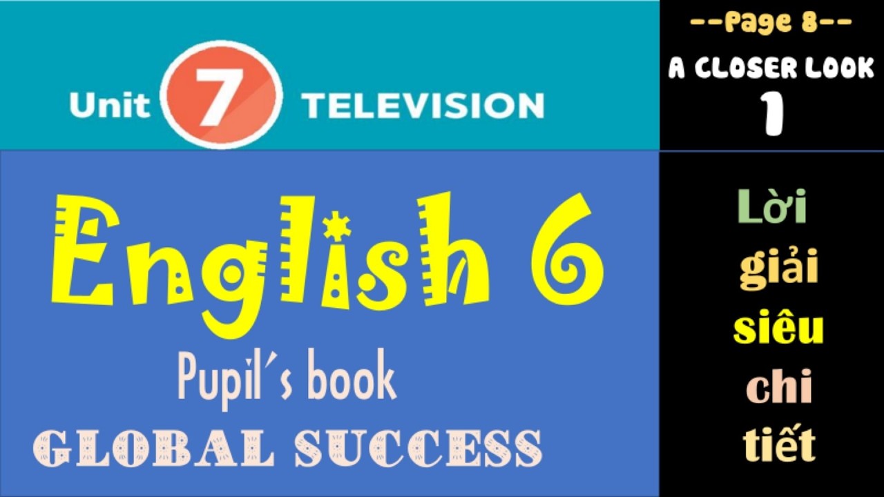 Ngoại lệ 2:  Hướng dẫn học chi tiết Tiếng Anh 6 Unit 7– Television | SGK Global Success | (Trang 8)