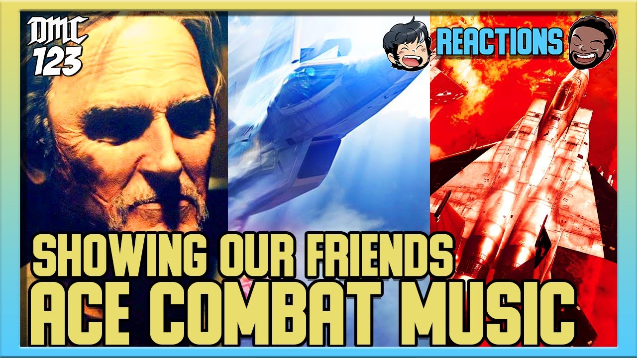 Reaction - Showing our Friends Ace Combat Music - Archange, Zero, Daredevil - Ace Combat OST