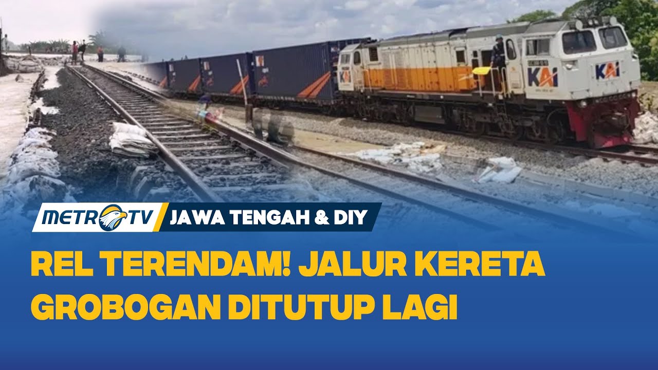 Rel Kereta Api di Grobogan Kembali Terendam Banjir