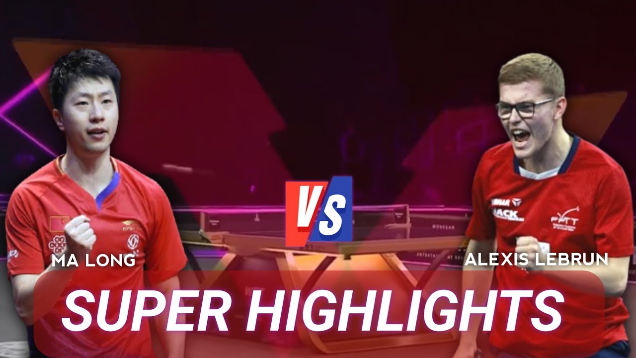 Super Match🔴Ma Long vs Alexis Lebrun Highlights WTTSingaporeSmash