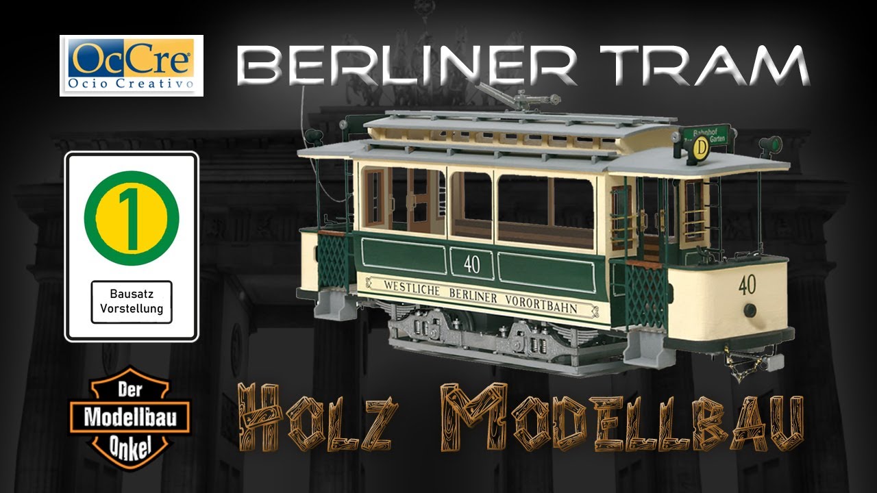 Holzmodellbau: Berliner Tram von OcCre (1:24 / Spur G)