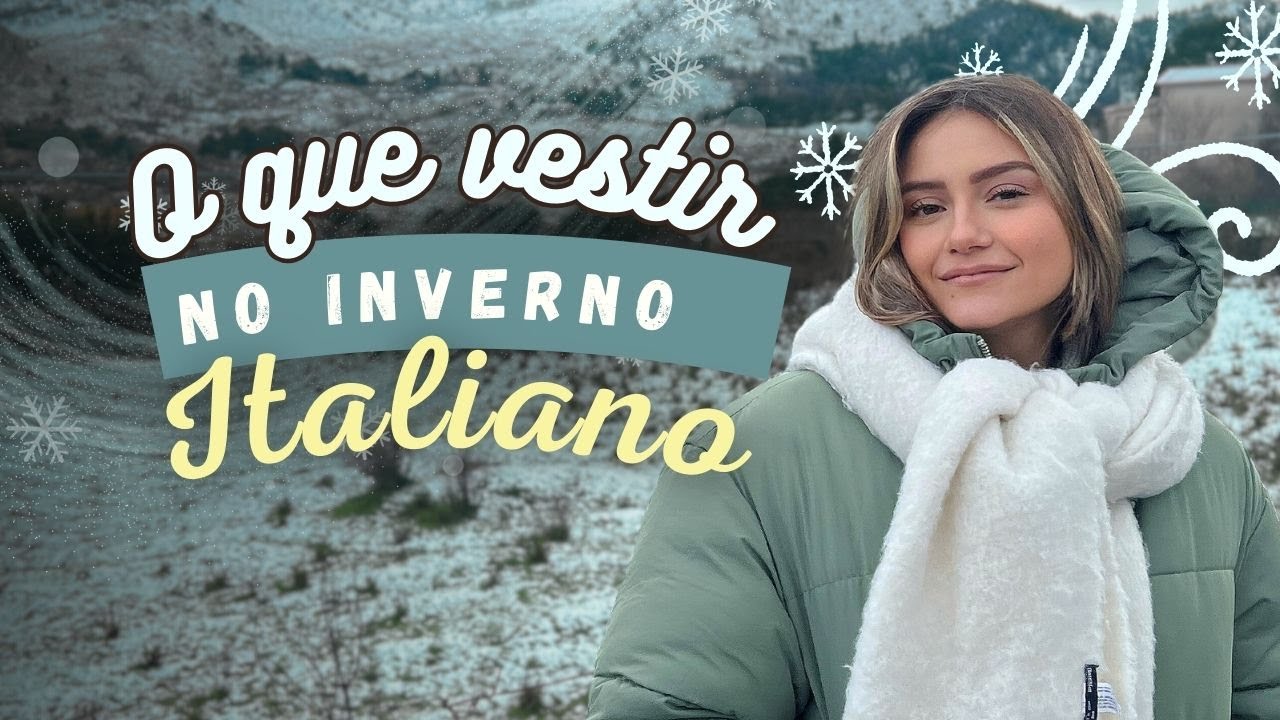 O que vestir no inverno Italiano