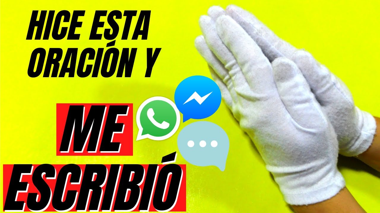 🥰💬 PODEROSA  ORACI&Oacute;N para que ME ESCRIBA  en ESTE MOMENTO 🥰💬