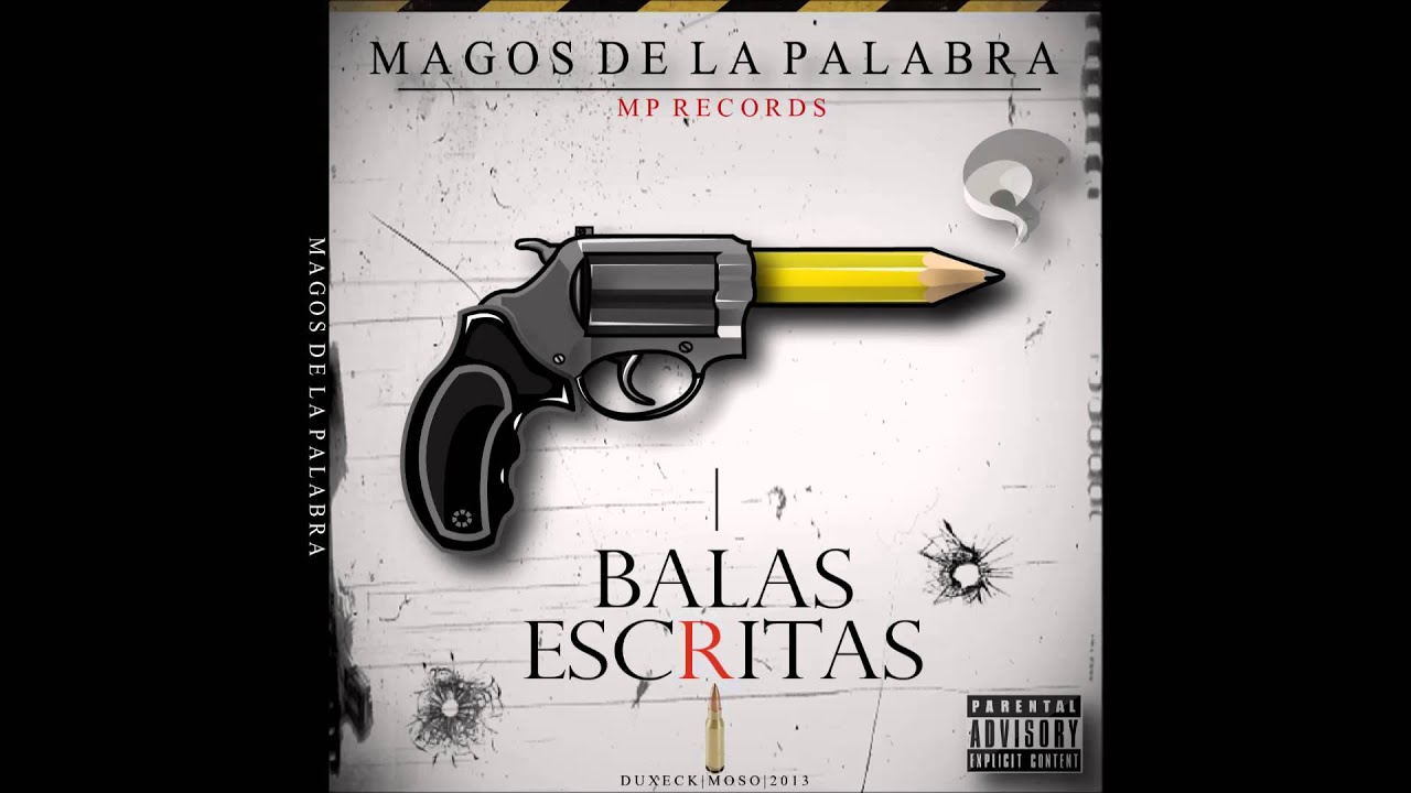 4.Mi Caracter Dificil/Balas Escritas/Magos de la Palabra/Duxeck & Moso
