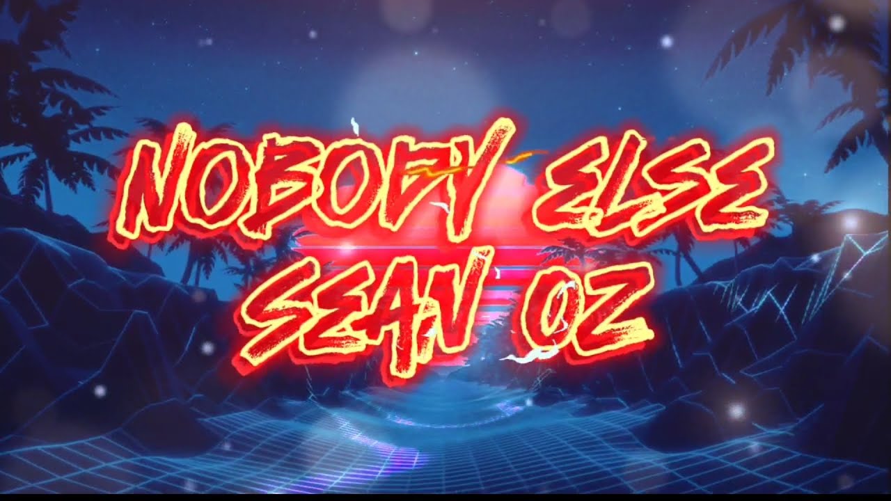 Sean Oz - Nobody Else