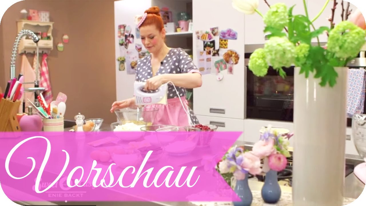 Enie backt, Vorschau: Muttis Beste! | Sweet & Easy - Enie backt