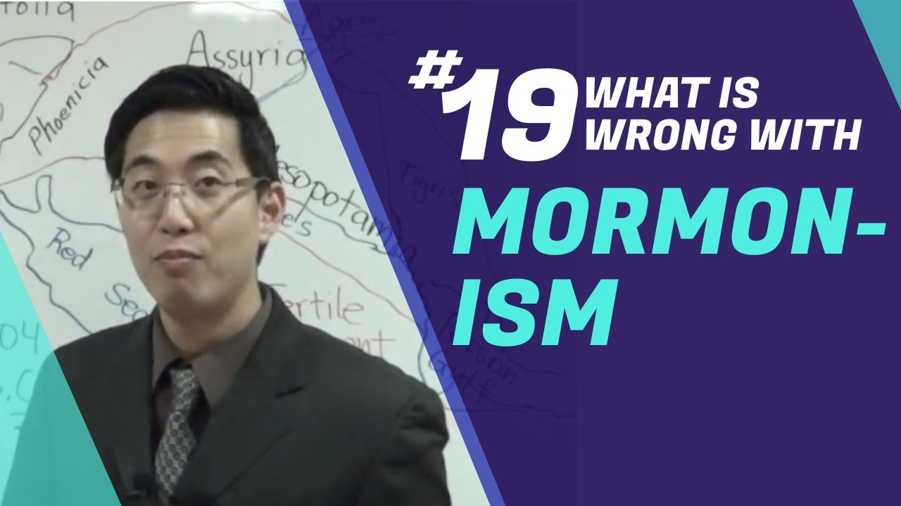 What Is Wrong With Mormonism? | Intermediate Discipleship #19 |  Dr. Gene Kim