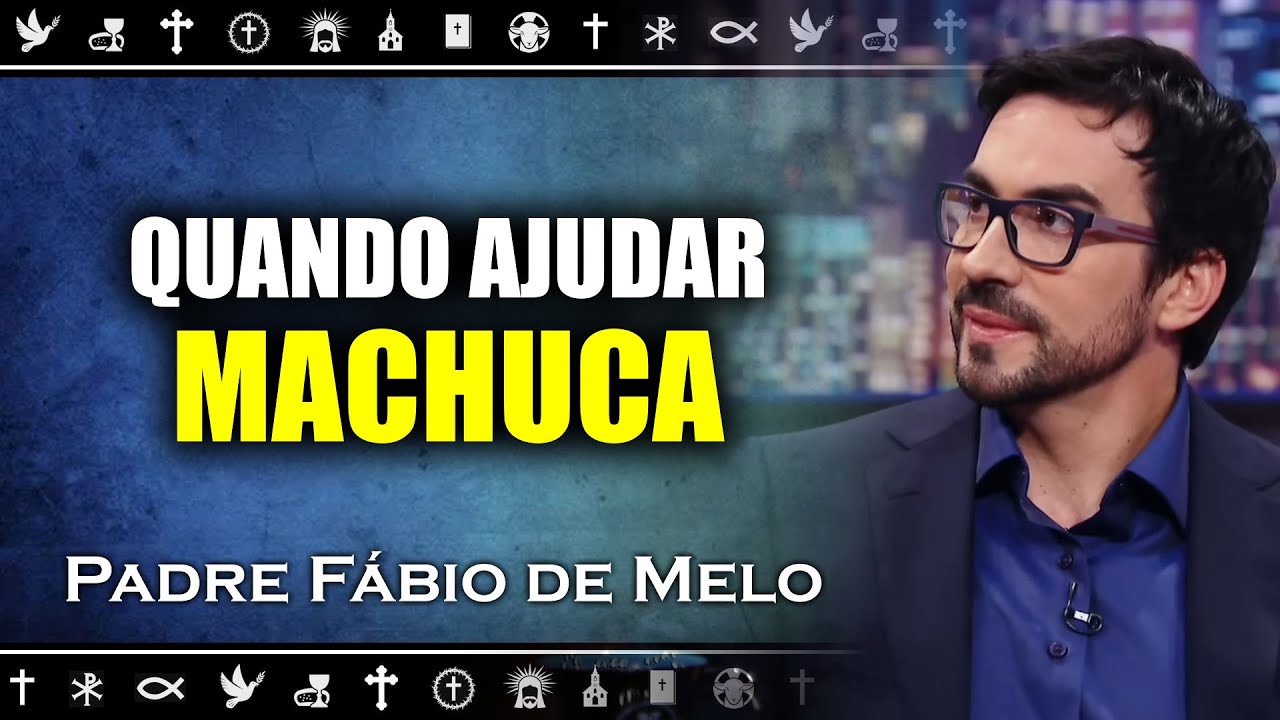 O que fazer quando quem você ajuda te fere , PADRE FABIO DE MELO