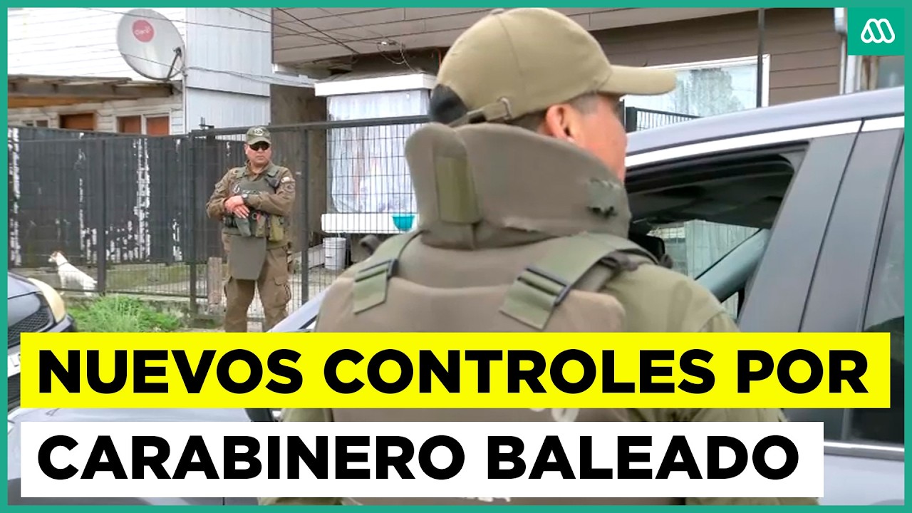 Nuevos controles en Puerto Varas por caso de carabinero baleado: amplían perimétro de búsqueda