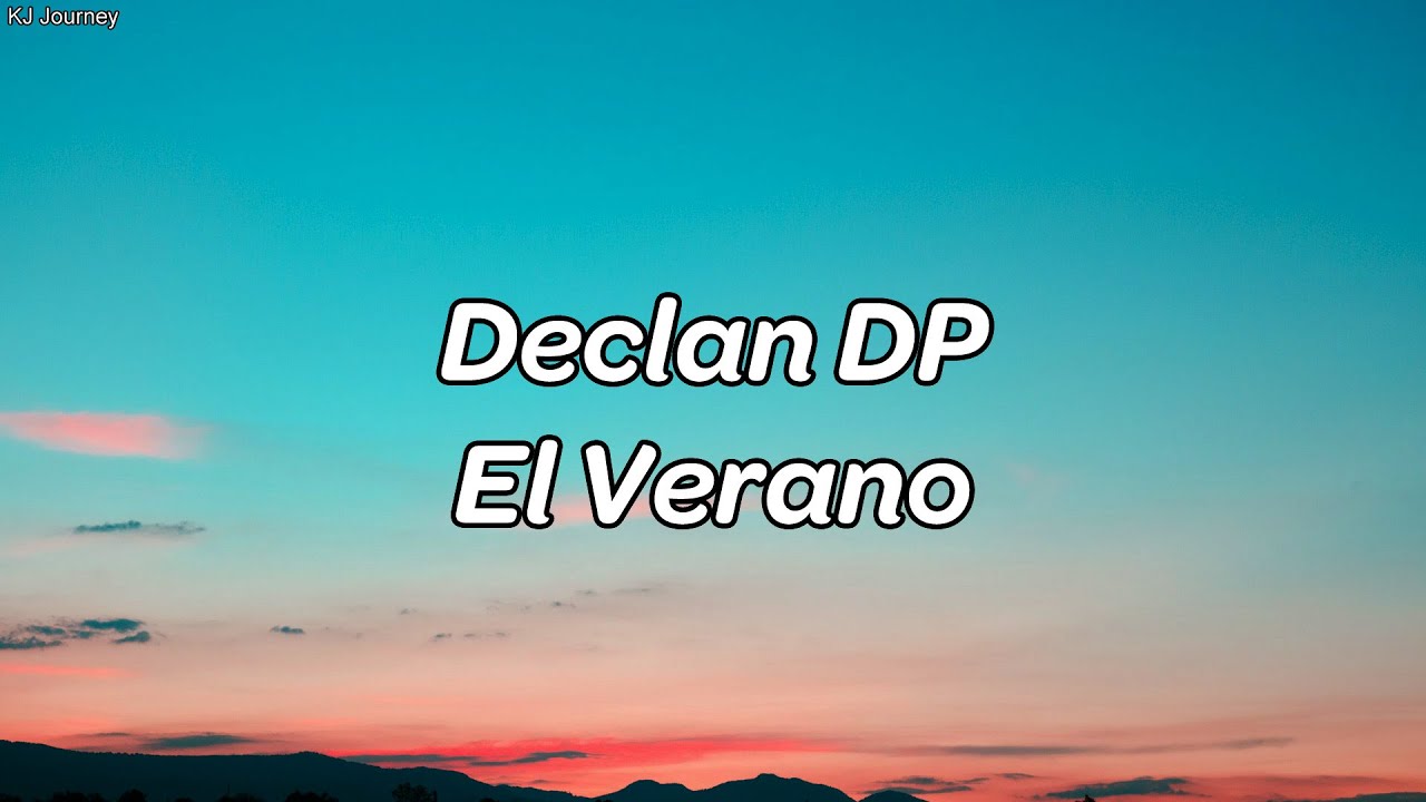 Declan DP - El Verano