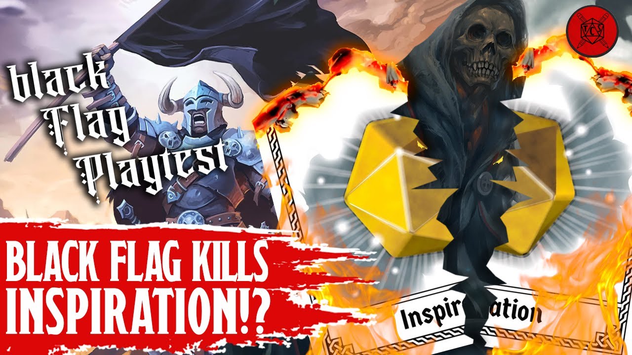 Black Flag Playtest Kills INSPIRATION In D&D 5e? Luck Points TO THE MOON?!
