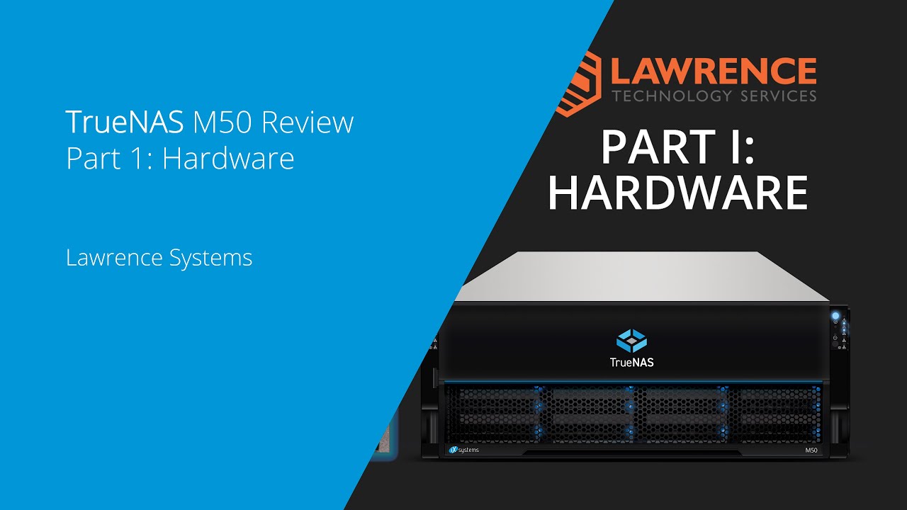 TrueNAS M50 Hardware Review by Lawrence Systems