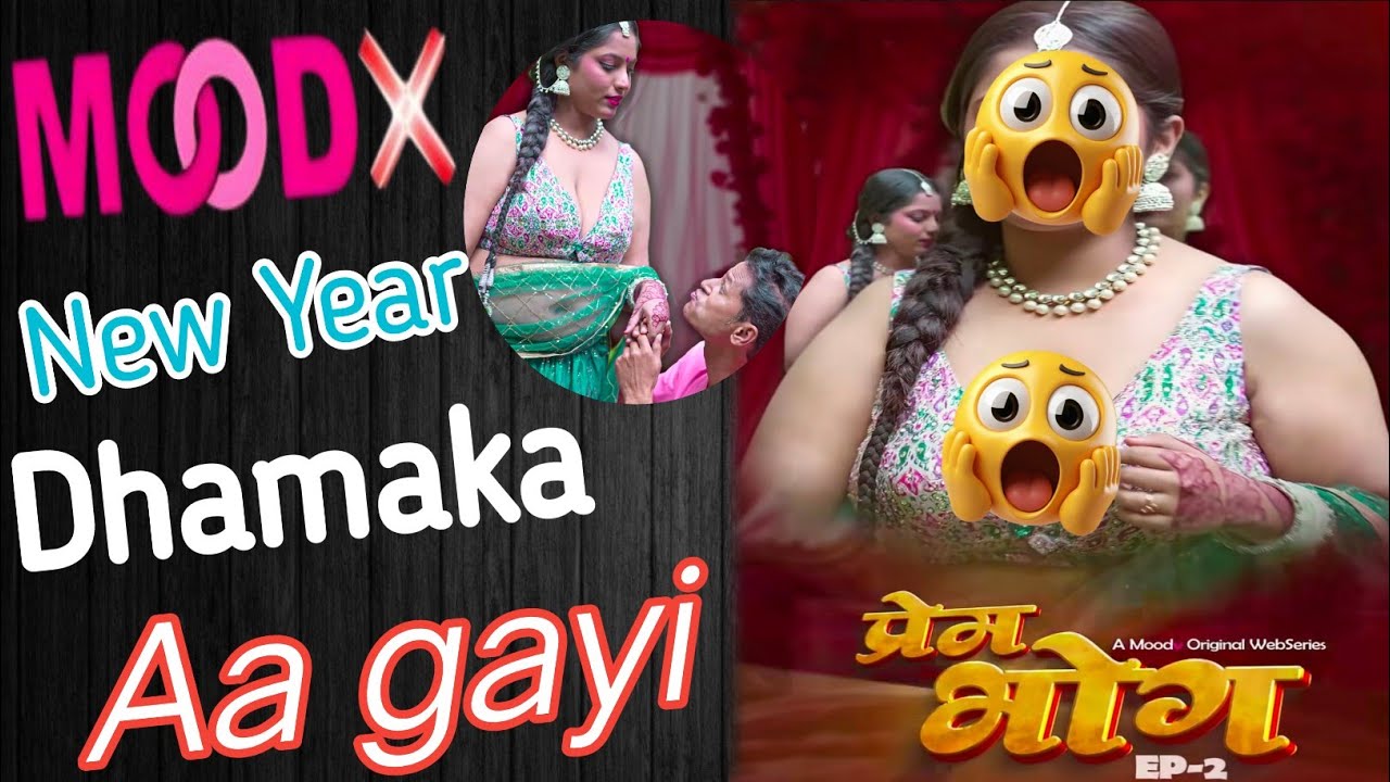 Mood x Ott New Year Dhamaka / Prem Bhog part 2 / aa gayi pritam / 