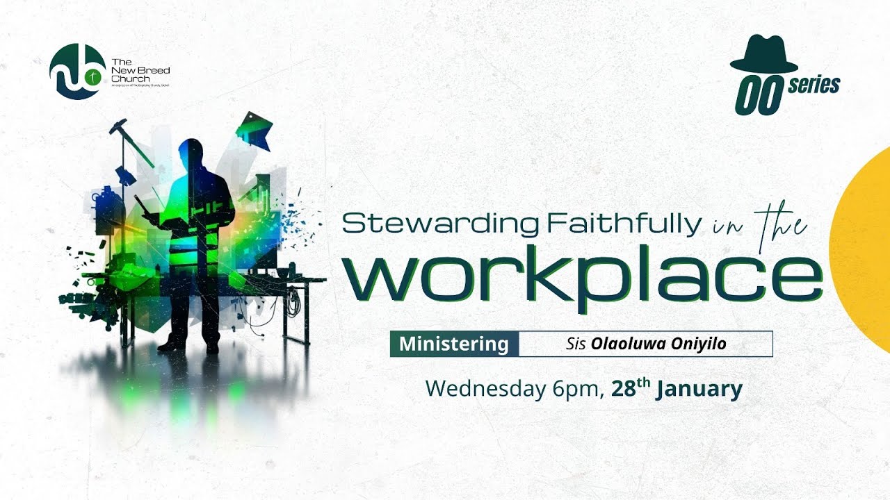 STEWARDING FAITHFULLY IN THE WORKPLACE ll ADVENTURES IN THE SCRIPTURES