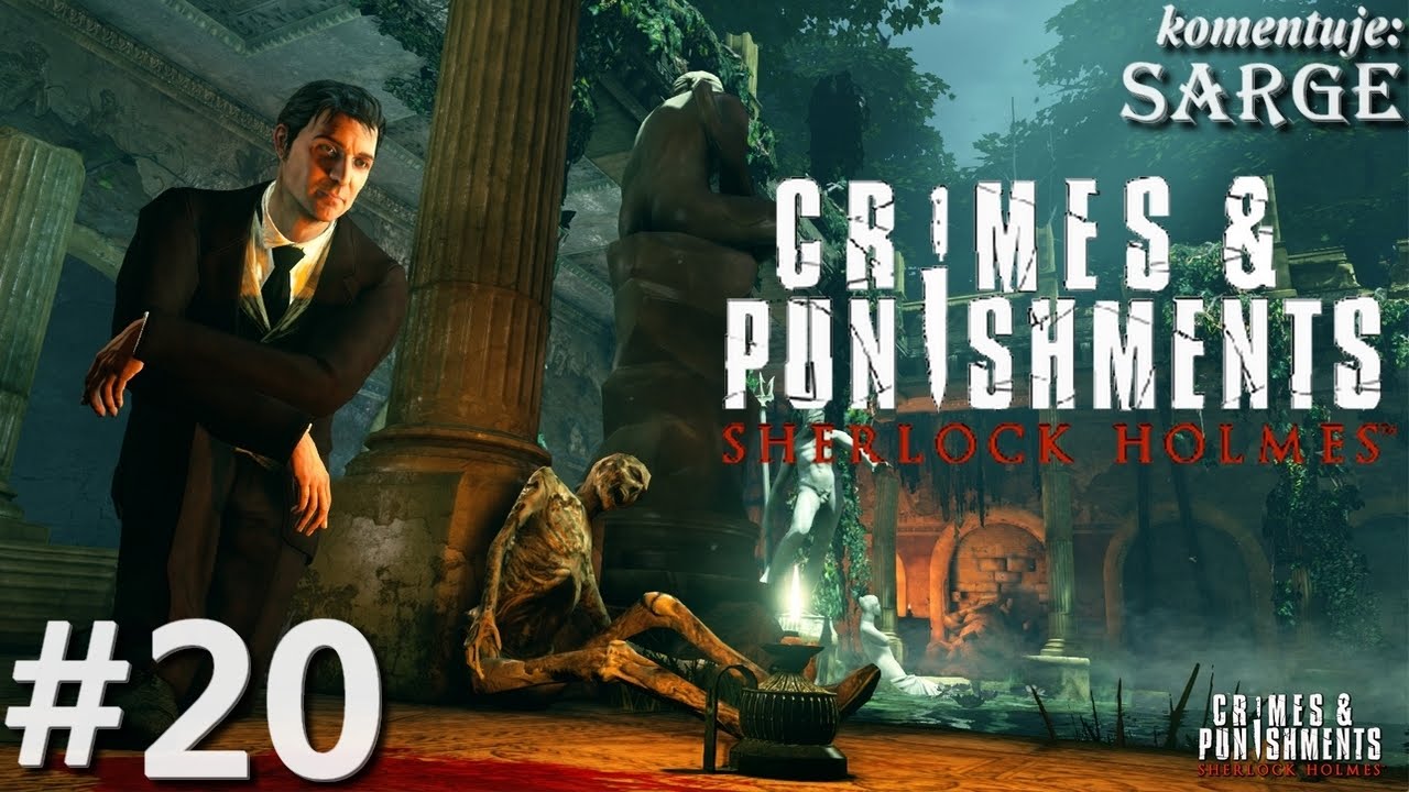 Zagrajmy w Sherlock Holmes: Crimes and Punishments odc. 20 - KONIEC GRY