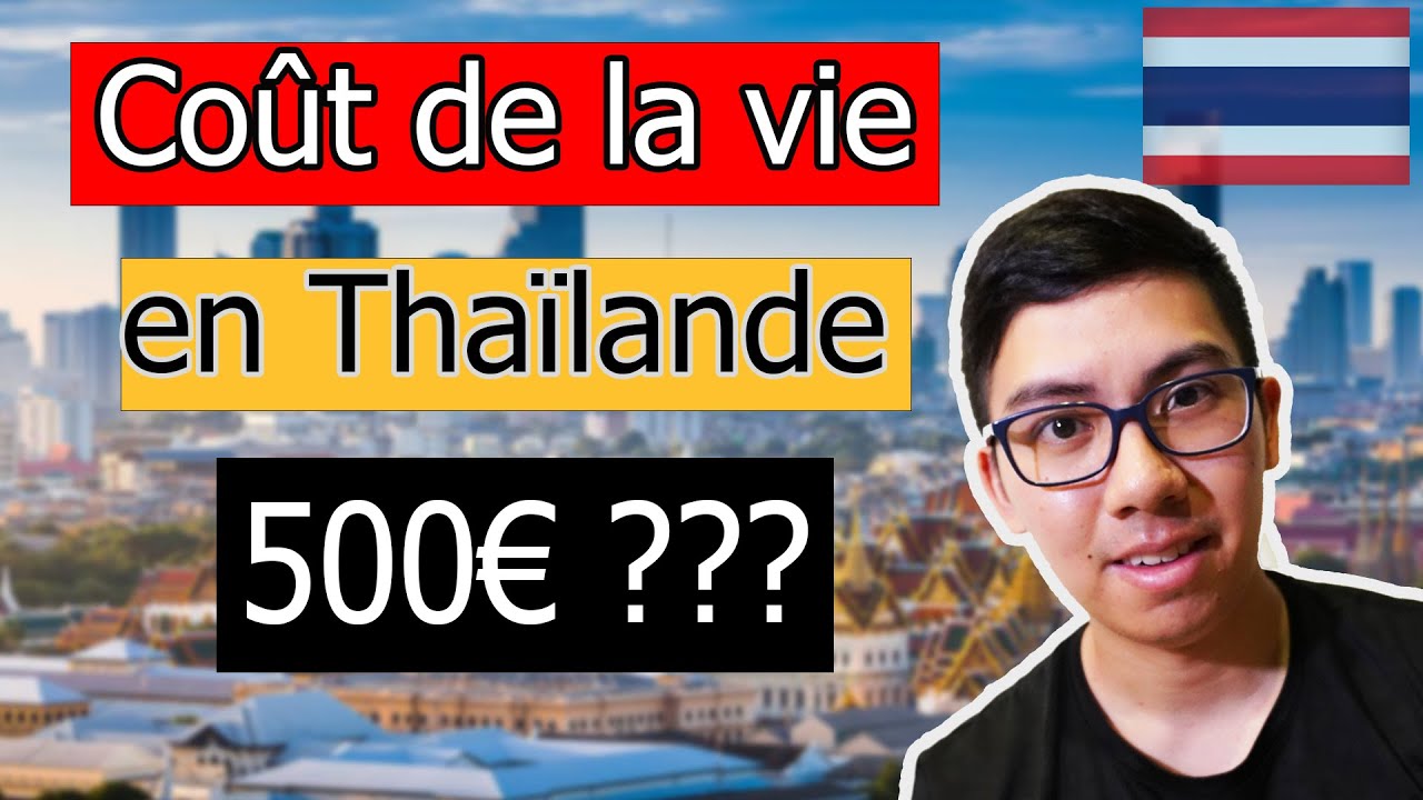 Le coût de la vie en Thaïlande 🇹🇭