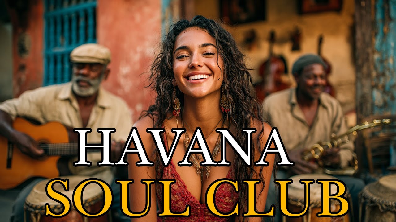 Havana Soul Club🌙 Buena Vista Social Club Inspired Son Cubano & Vintage Latin Jazz