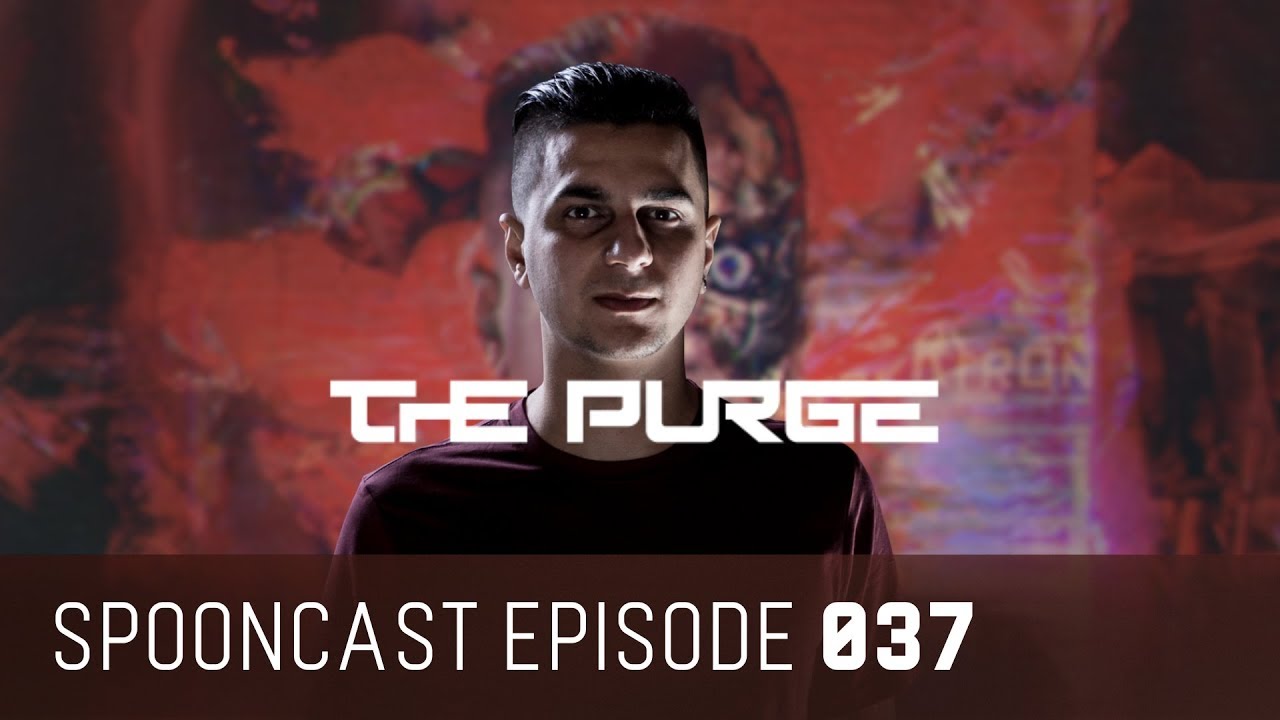 Spooncast #037 - The Purge