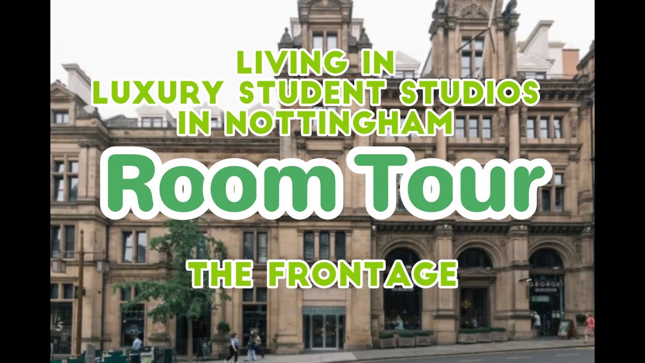 A luxury style Nottingham student accommodation at £193/week - The Frontage [Room Tour]