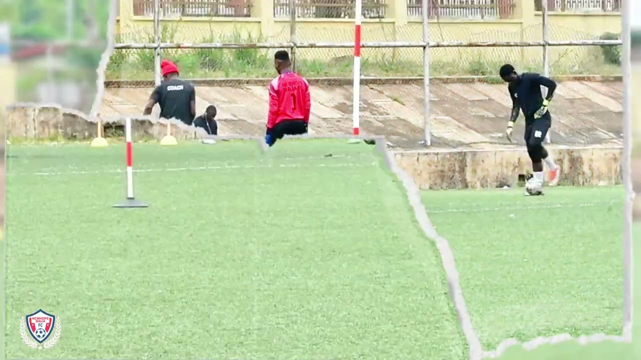 NEWHOPE NAIJA FC GOALKEEPER TRAINING
