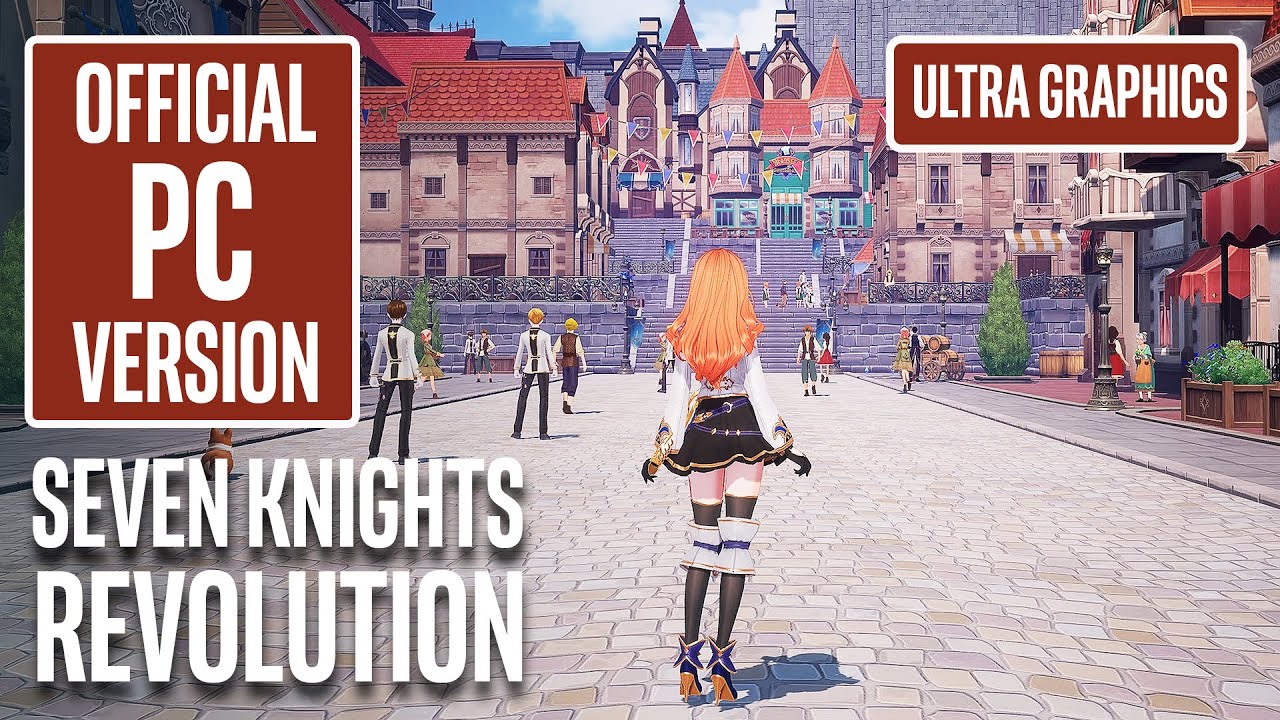 SEVEN KNIGHTS REVOLUTION Gameplay PC Version ULTRA Graphics