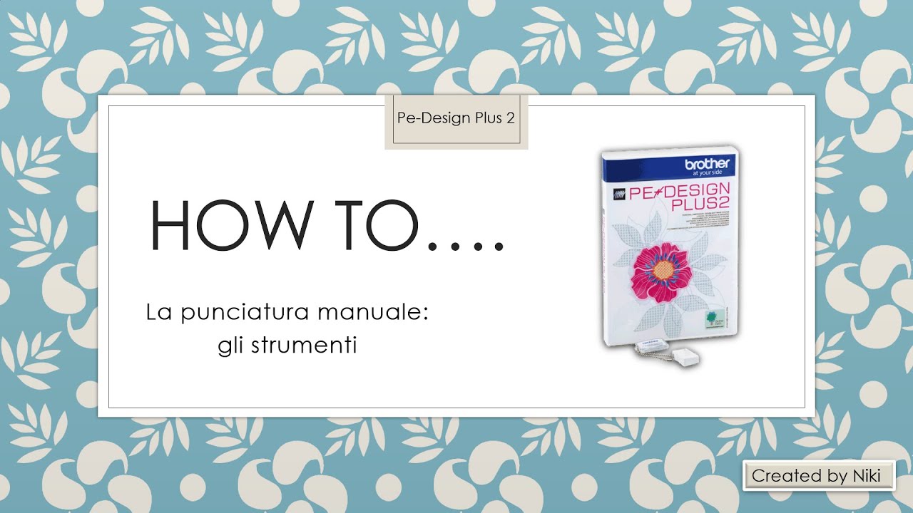 How to .... Pe-Design Plus 2 - Punciatura Manuale 1