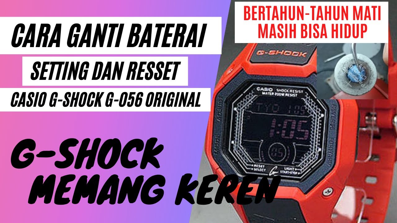 Cara ganti baterai Casio G-Shock G-056 original