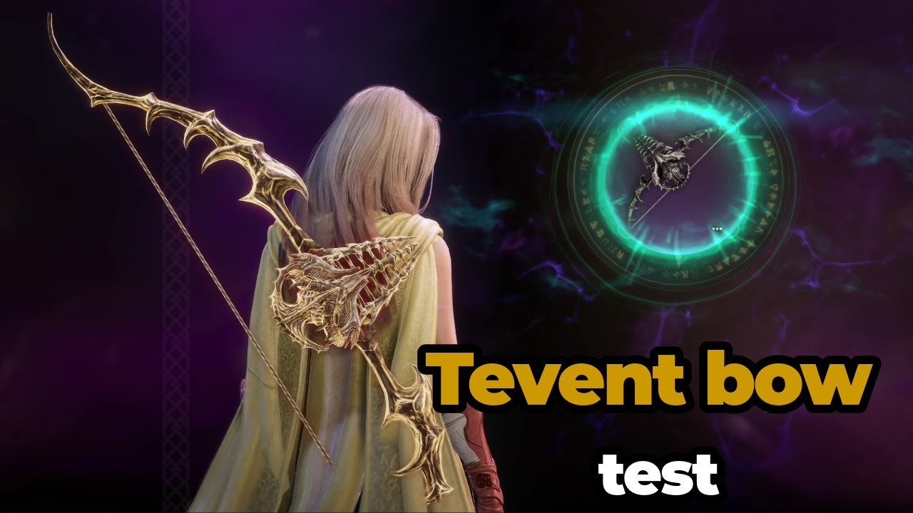 Quick test of Tevent Bow | Throne and Liberty