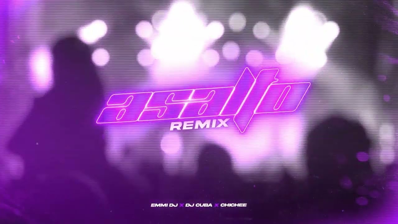 Asalto (Remix) - Dj Cuba, Chichee, Emmi Dj @AlmightyTGCLII