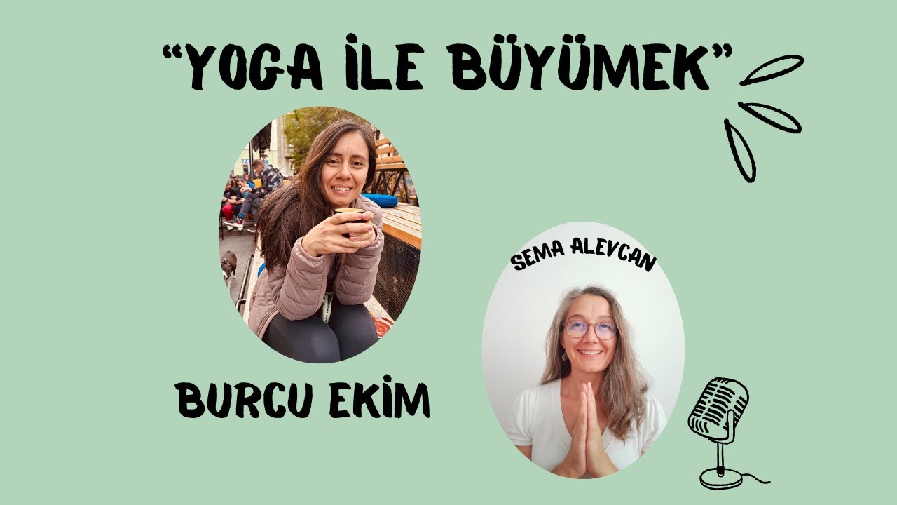 1- Burcu Ekim ile Çocuk Yogası Öğretmeni Olmanın İncelikleri