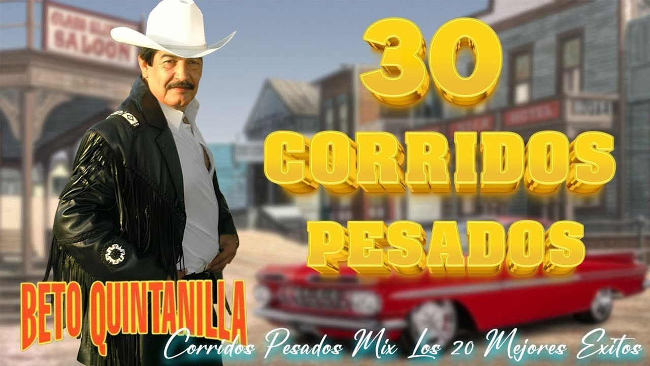 Beto Quintanilla – Lo Mejor 2026 🤠 Mix de Corridos Pesados del Recuerdo