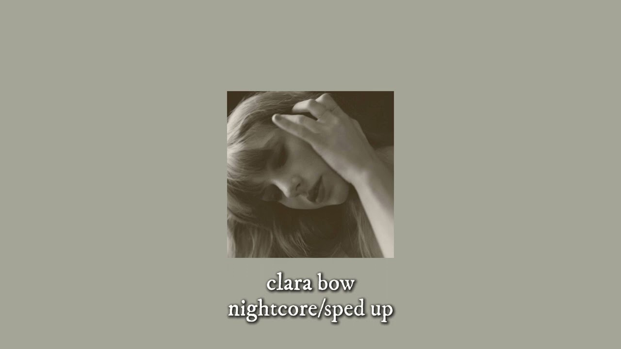 ☆ 𝑪𝒍𝒂𝒓𝒂 𝑩𝒐𝒘 // nightcore - sped up