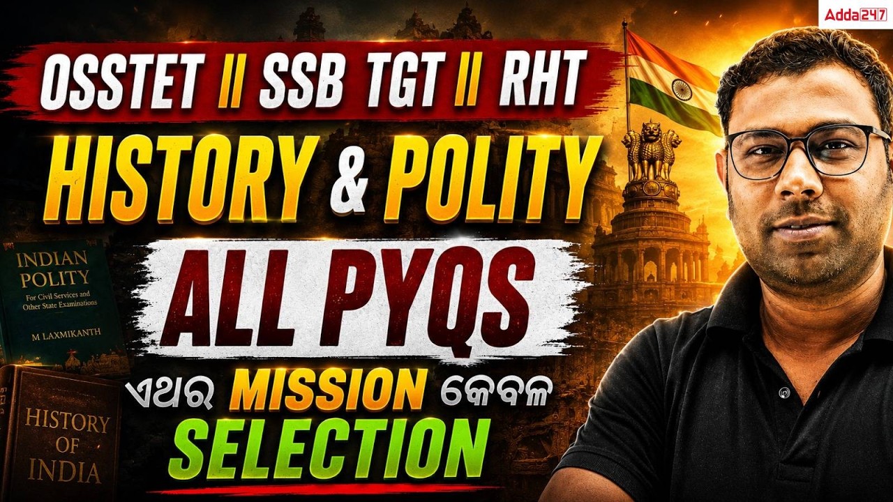 OSSTET II SSB TGT II RHT | HISTORY & POLITY | ALL PYQS | Important MCQs By Ashok Sir