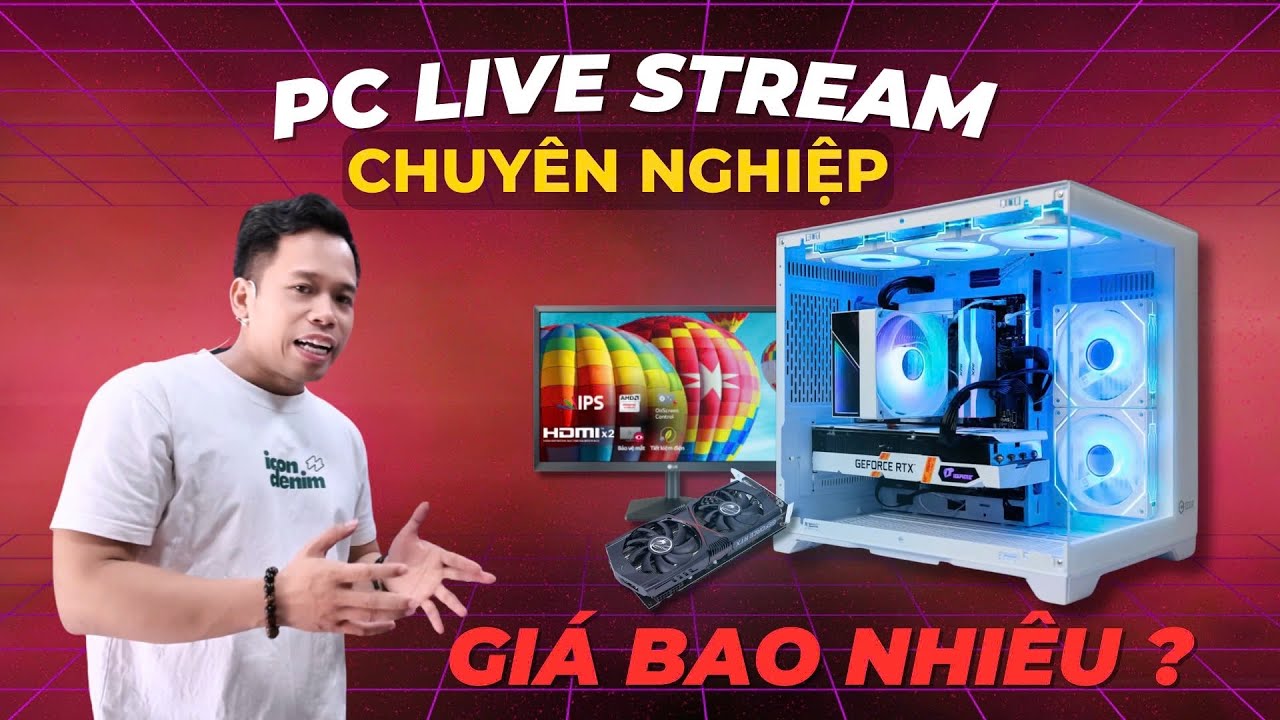 B&aacute;o Gi&aacute; Nguy&ecirc;n D&agrave;n PC Live Stream M&aacute;y Ảnh Tiktok Studio | Truyền Hữu