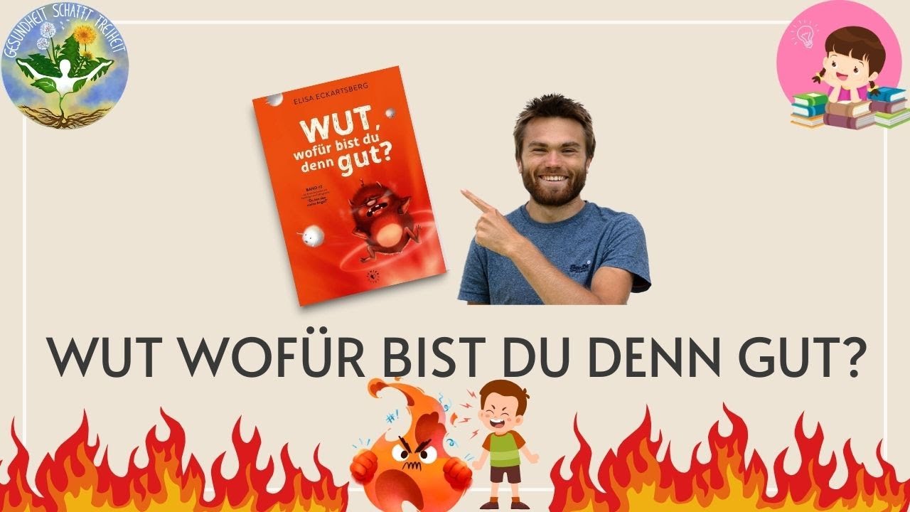 Wut wofür bist du denn gut - Wut oder Mut | Kinderbuchempfehlung (Reupload)
