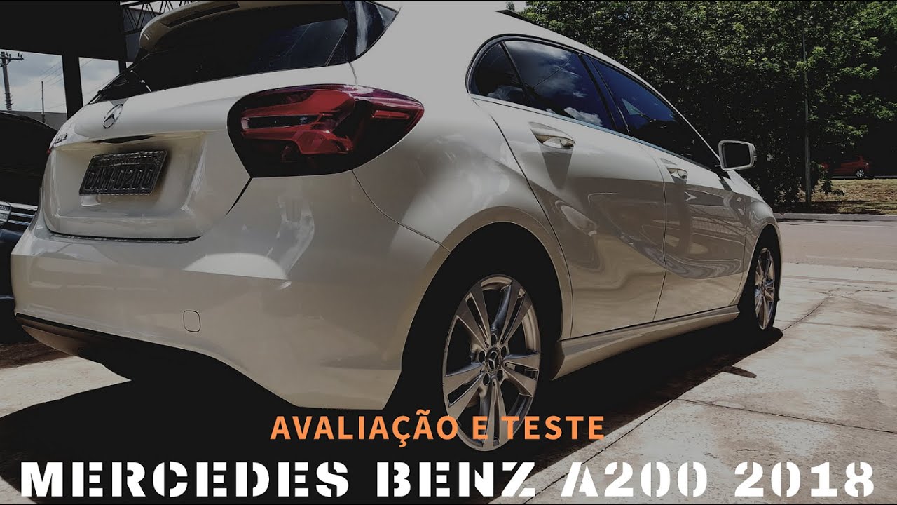 Mercedes Benz A200 2018 | Avaliação e Rolê | Vale a pena comprar???