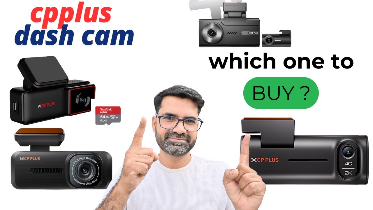 CP Plus Dashcams: Complete Overview of All Variants ||Which CP Plus Dashcam is Right for You?