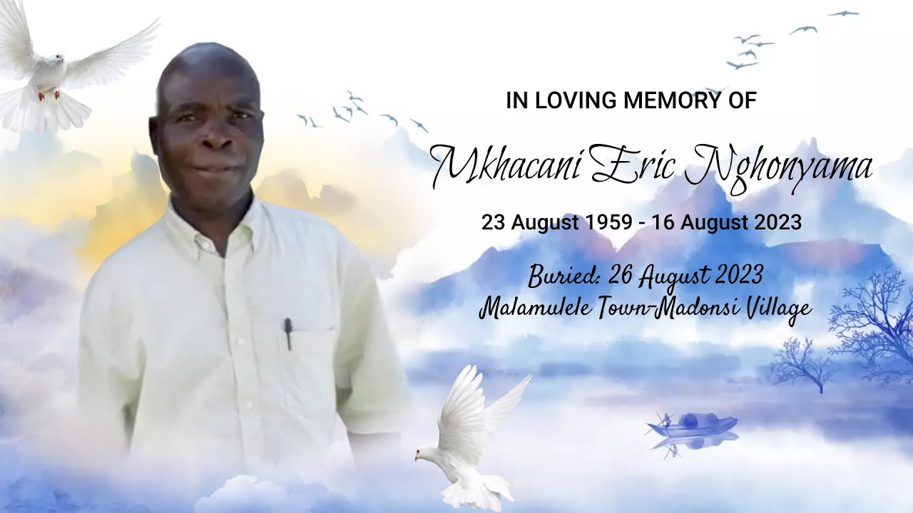 FUNERAL SERVICE OF MKHACANI ERIC NGHONYAMA
