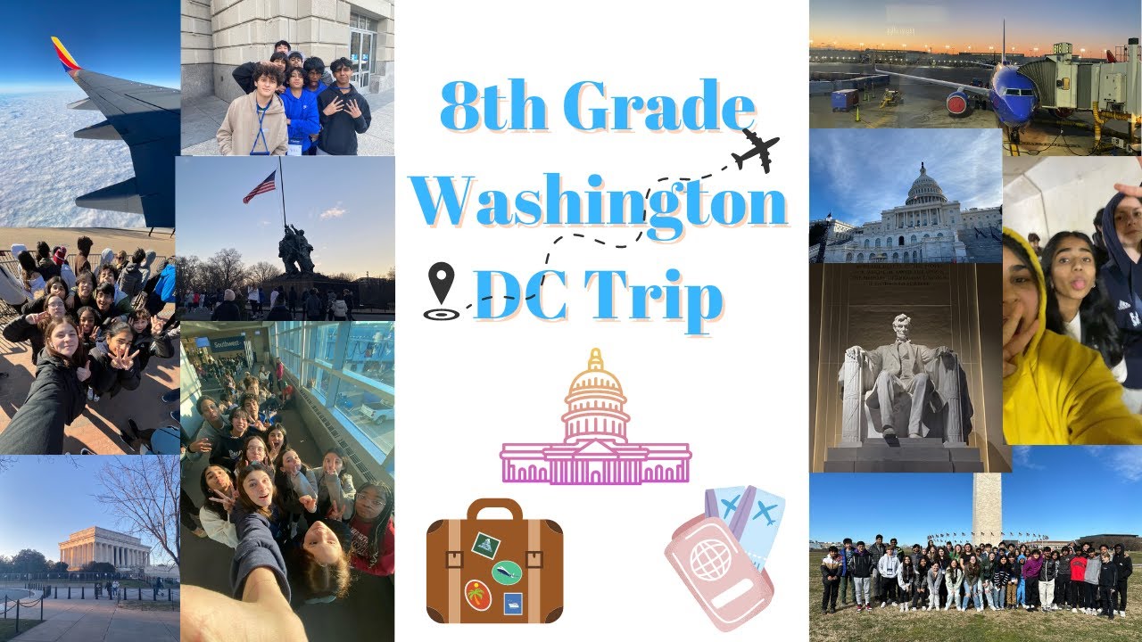 8th Grade Washington DC Trip
