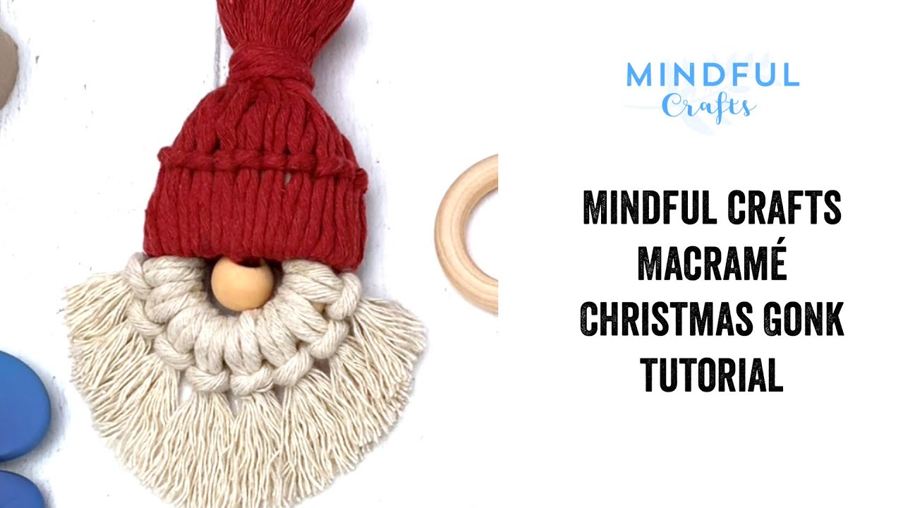 Mindful Crafts: рождественское украшение в виде гнома из макраме