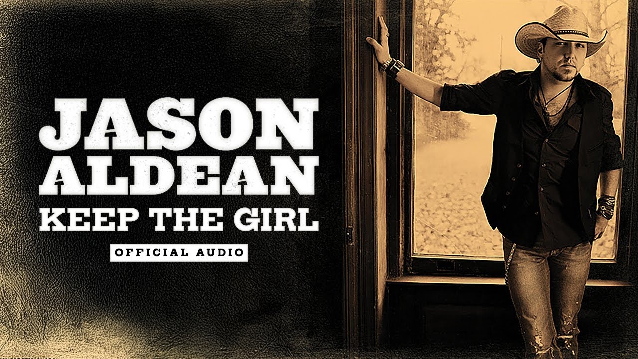 Jason Aldean - Keep The Girl (Official Audio)