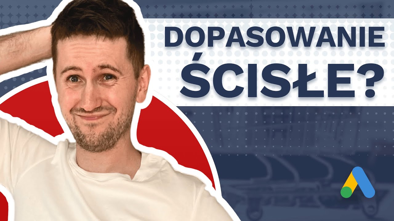 Dopasowania słów kluczowych nie działają - Audyt Google Ads