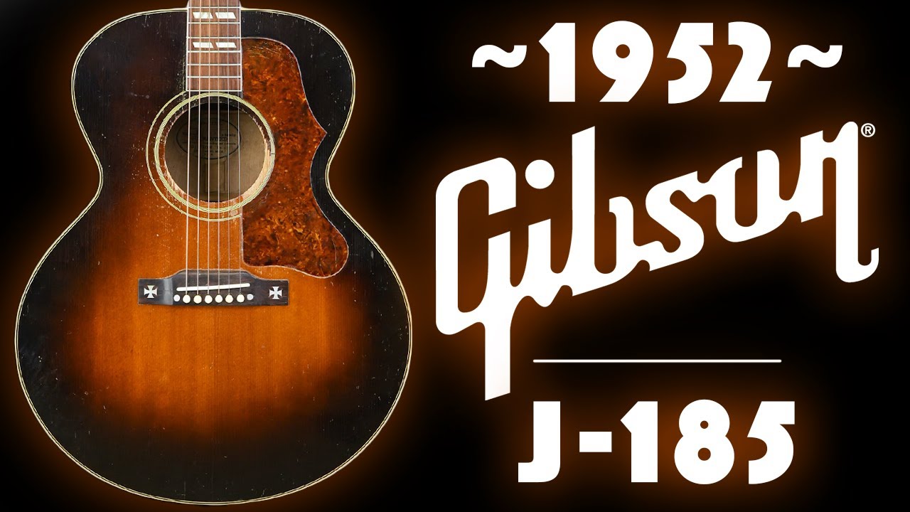 1952 Gibson J-185 - A Close Look At One Of The Greatest Gibson Acoustics