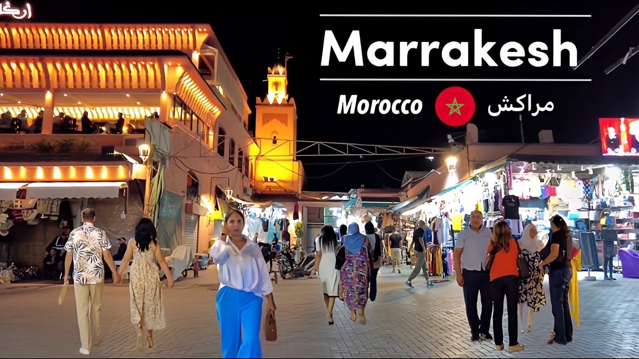Marrakesh Nightlife - Morocco 🇲🇦 المملكه المغربی مراکش | Bazar - Jemaa El Fnaa - Mosque | Tour 4K