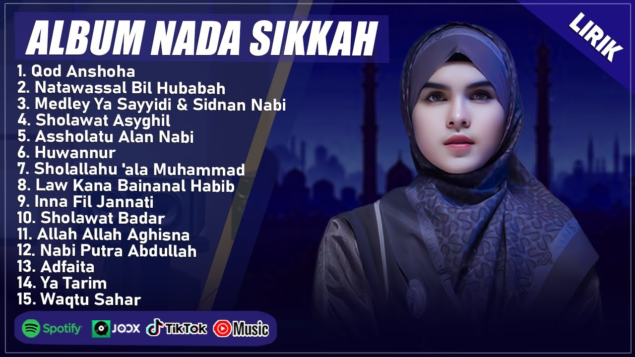 QOD ANSHOHA - NADA SIKKAH FULL ALBUM TERPOPULER 2025 (LIRIK) || SHOLAWAT NABI MERDU TERBARU 2025