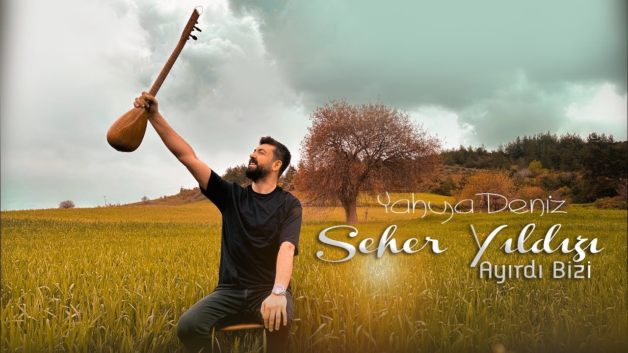 Yahya Deniz / Seher Yıldızı (Cura) 4K #türküdinle