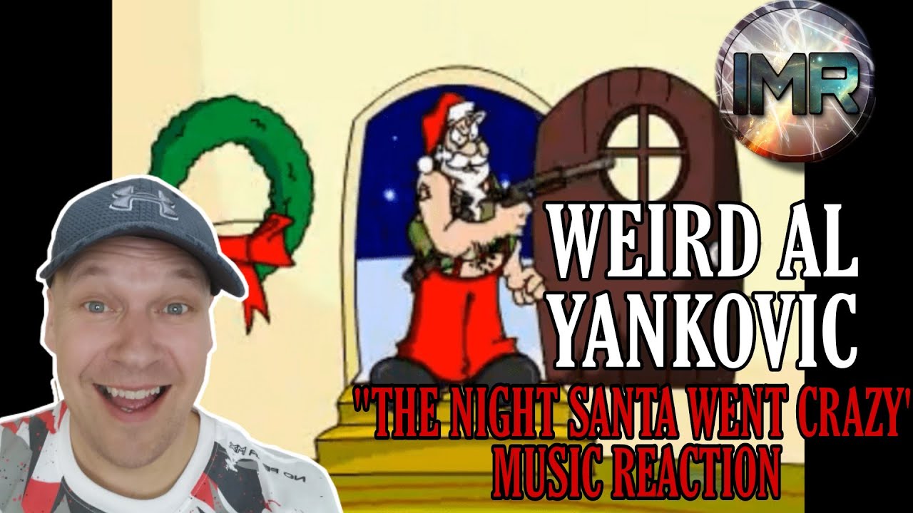 Weird Al Yankovic Reaction - THE NIGHT SANTA WENT CRAZY | FIRST TIME REACTION TO