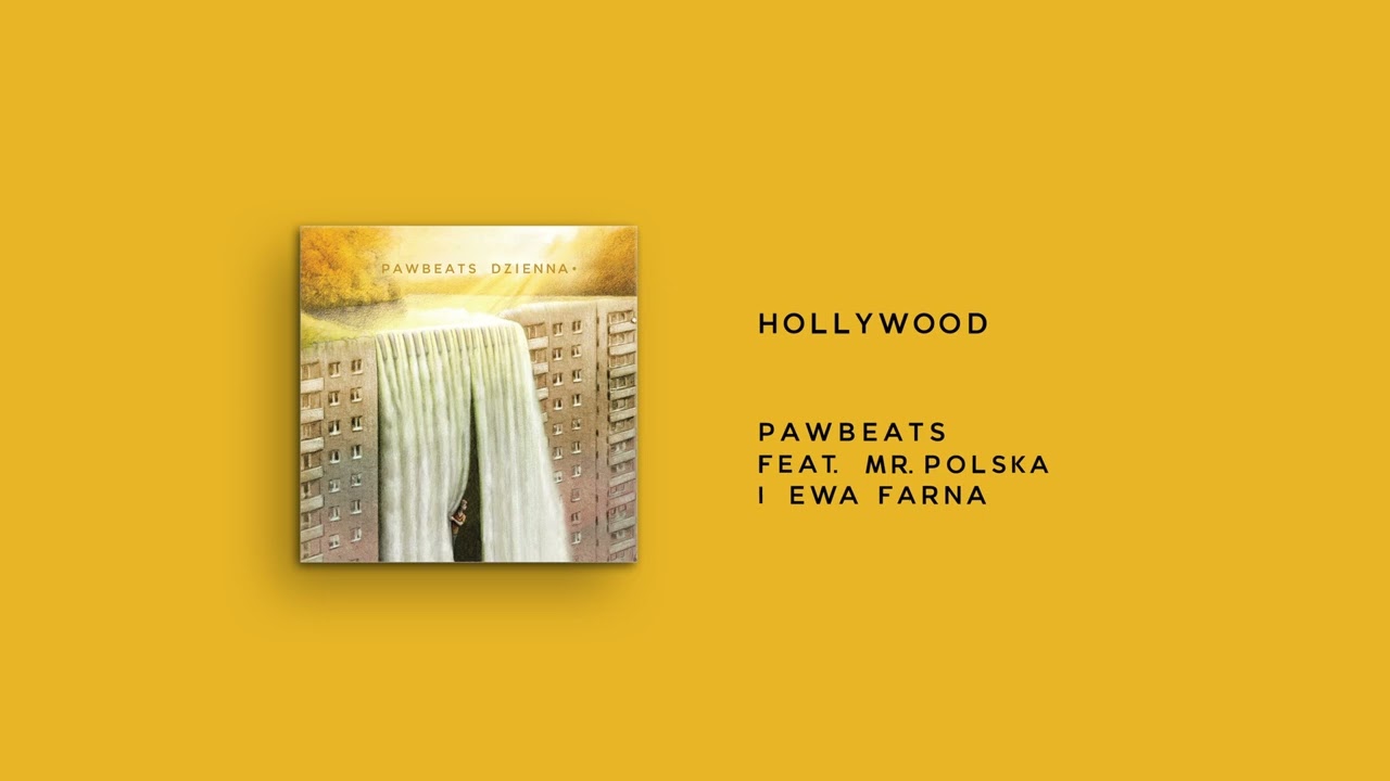 Pawbeats ft. Mr. Polska, Ewa Farna - Hollywood