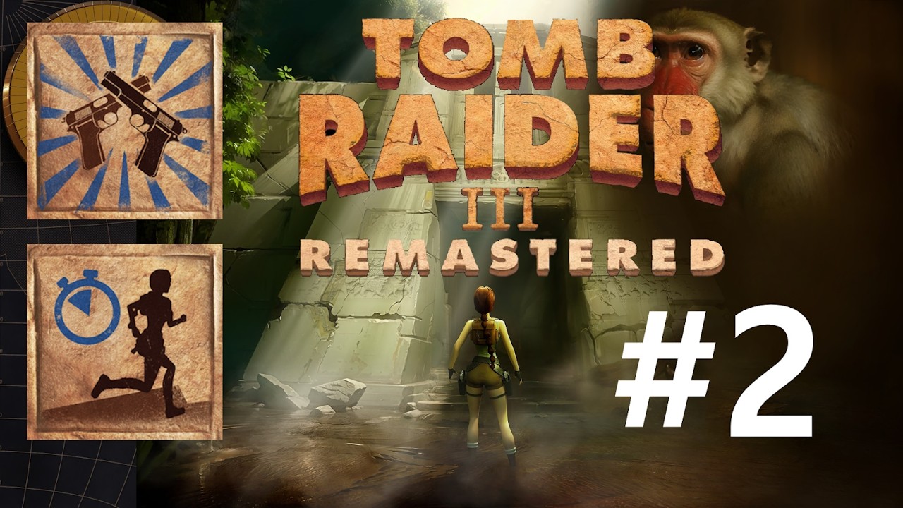Tomb Raider 3 Remastered #2 