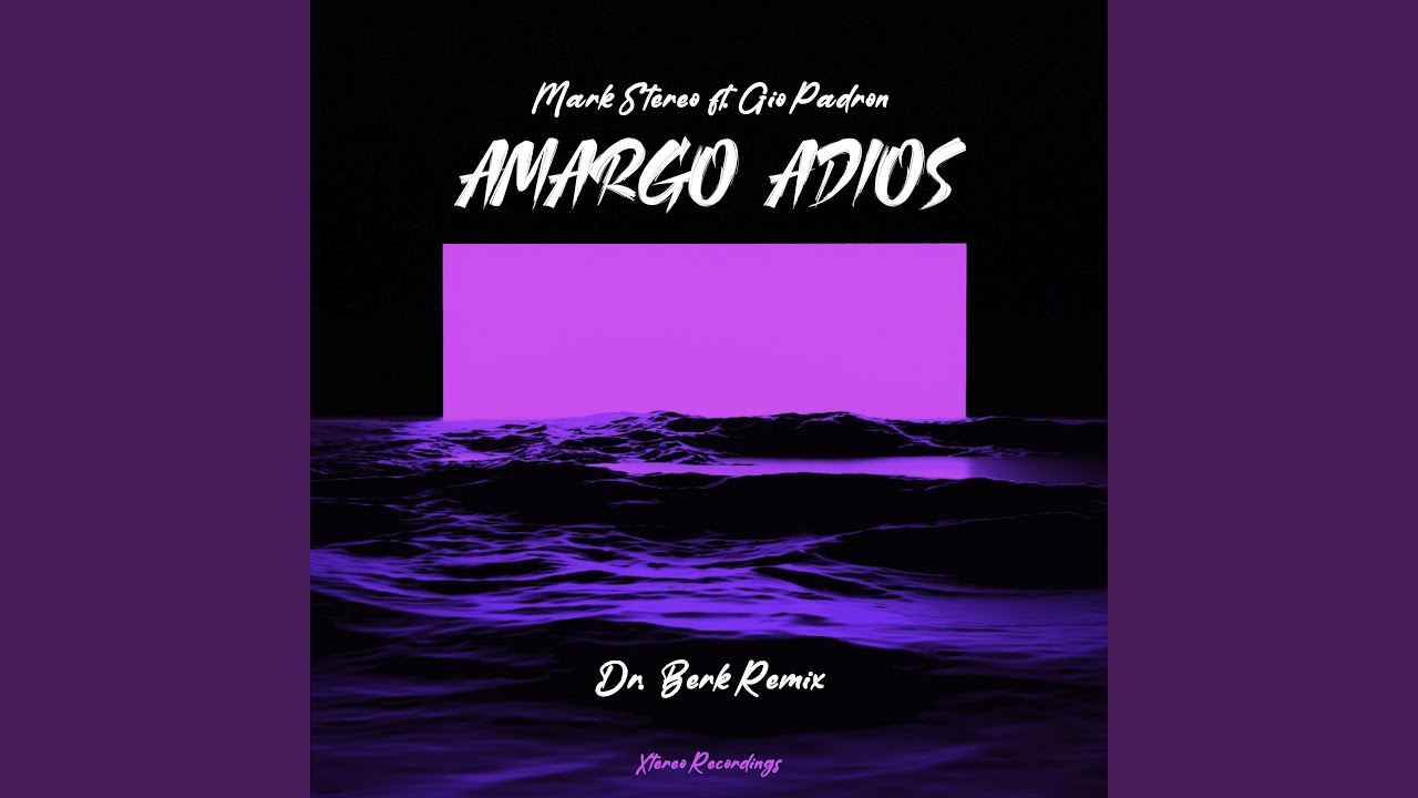 Amargo Adios (feat. Gio Padron) (Dr. Berk Remix)
